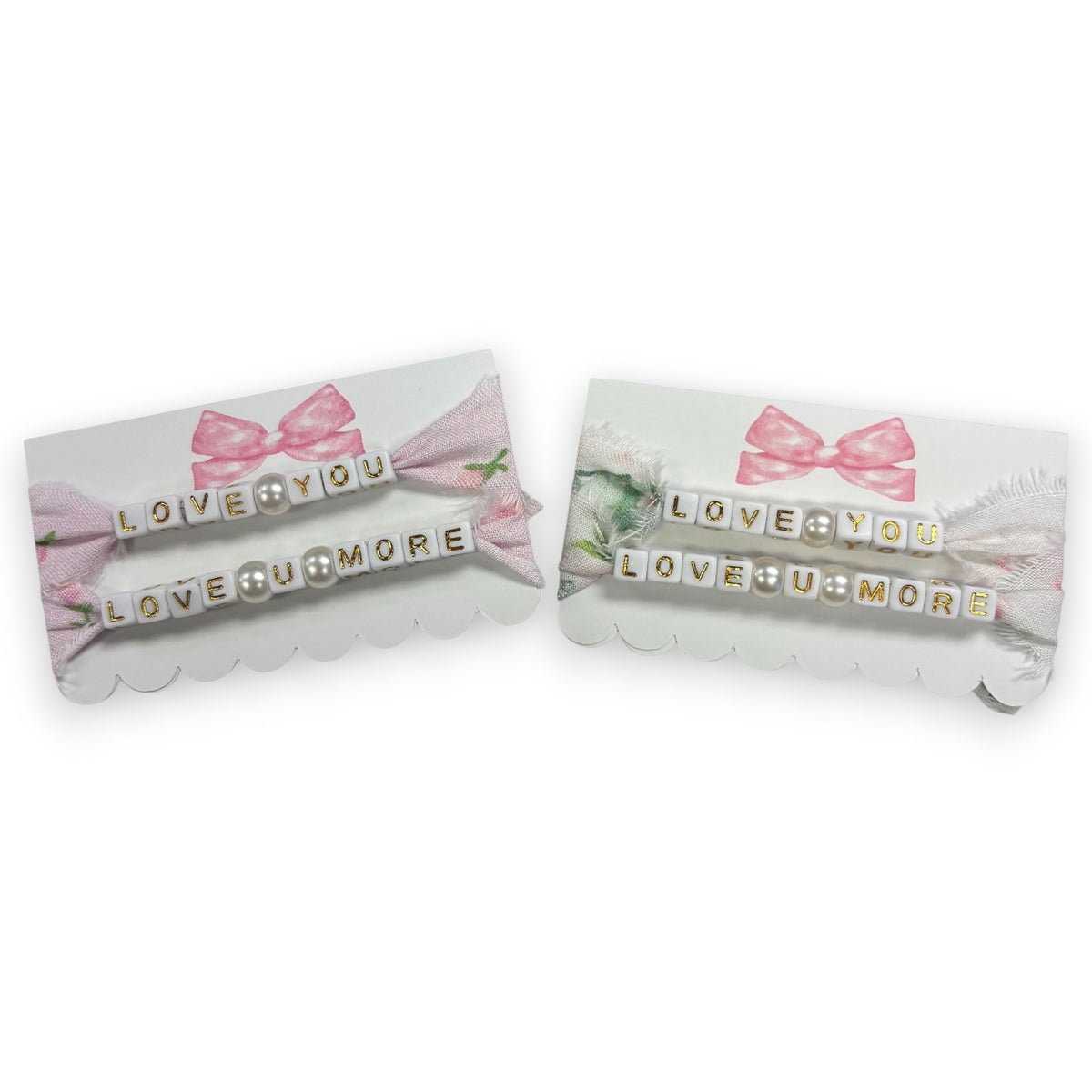 Love You and Love U More beaded bracelet set with gold letters and pearls on pink floral fabric bows