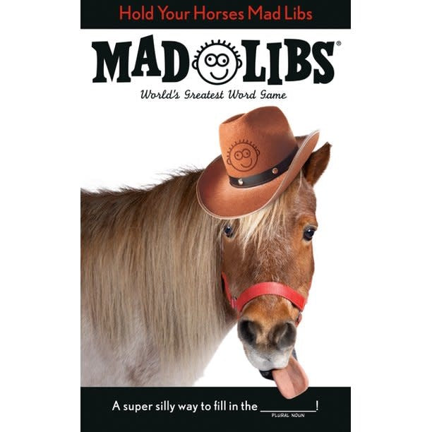 Hold Your Horses Mad Libs - Bee Bee Designs