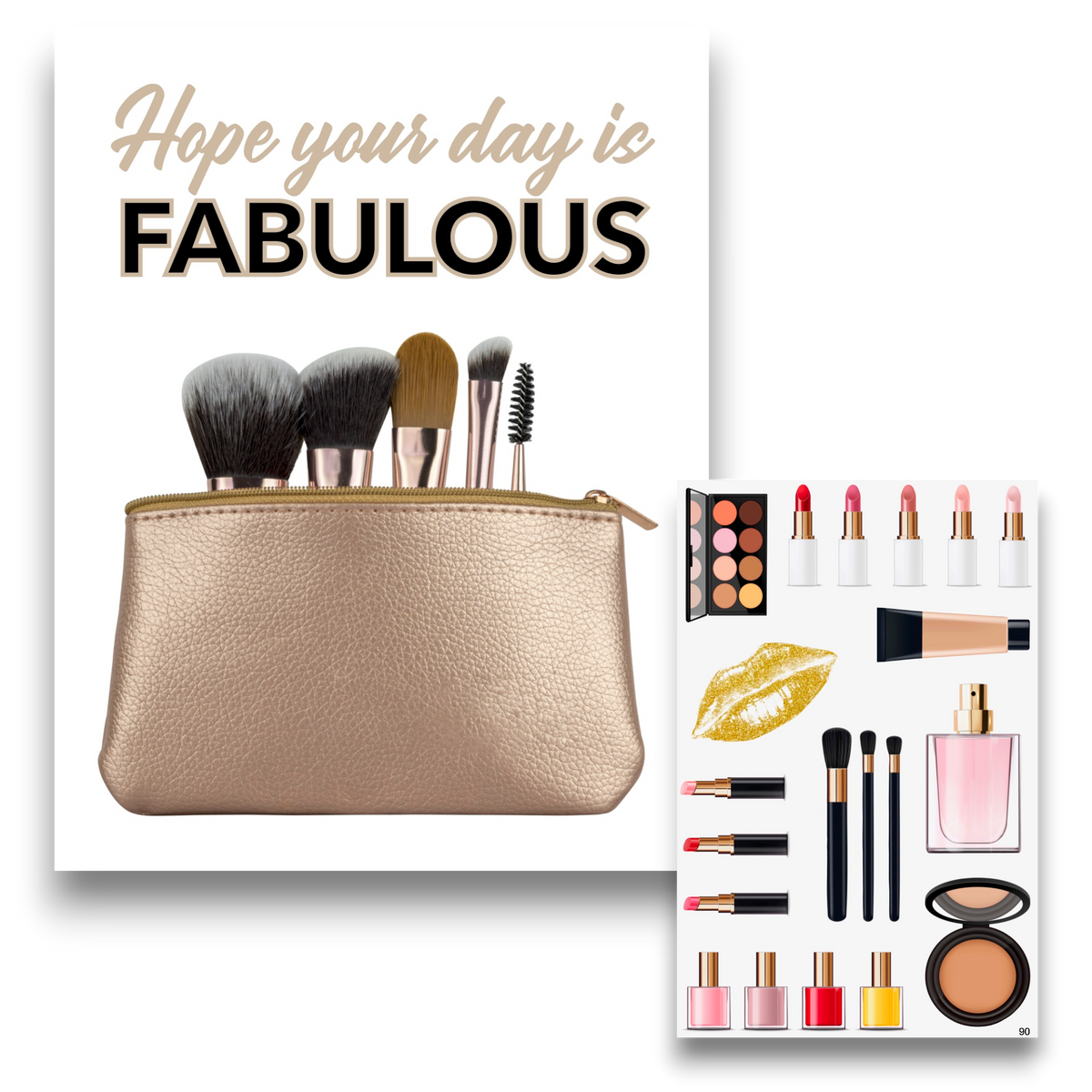 Makeup Cling It card with repositionable vinyl sheet featuring gold makeup bag with brushes, lipsticks in various shades, eyeshadow palette, perfume bottle, nail polish, and gold glitter lips with text Hope Your Day is Fabulous