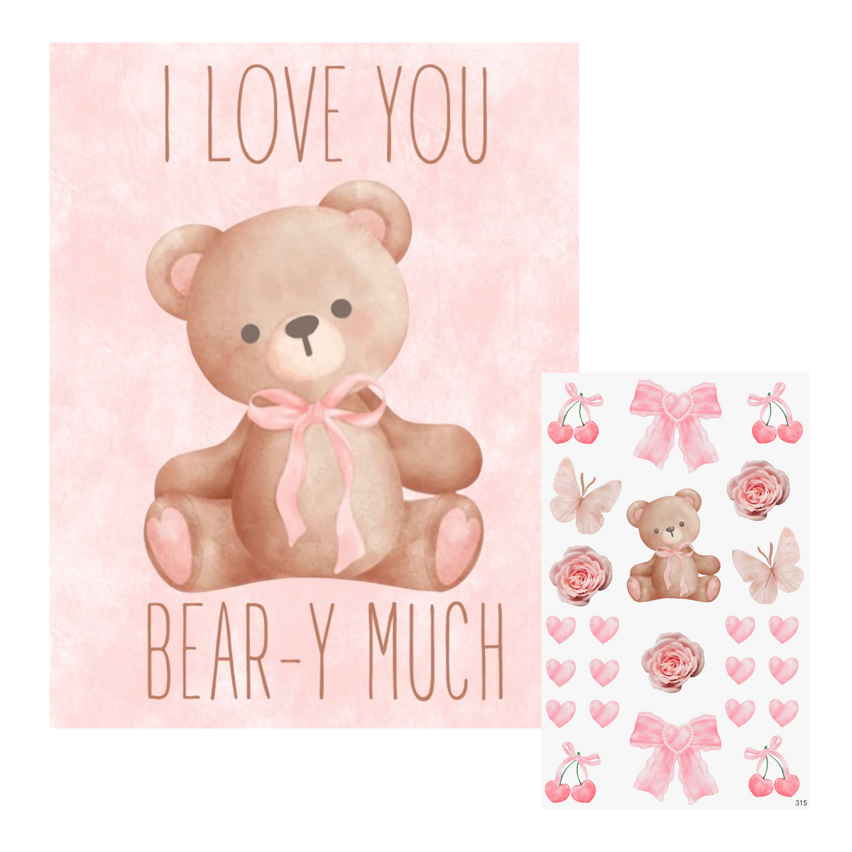 Beary Much Pink Cling It Card with I Love You Bear-y Much message featuring watercolor teddy bear with pink bow and repositionable cling sheet with pink bows, hearts, butterflies, cherries and teddy bear stickers