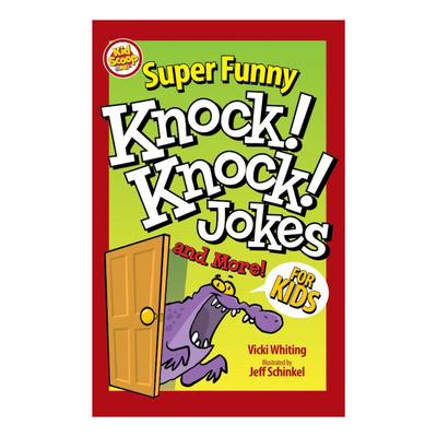Super Funny Knock Knock Jokes and More!