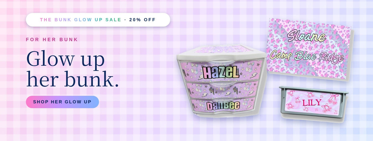 The Bunk Glow Up Sale 20% off: Glow up her bunk