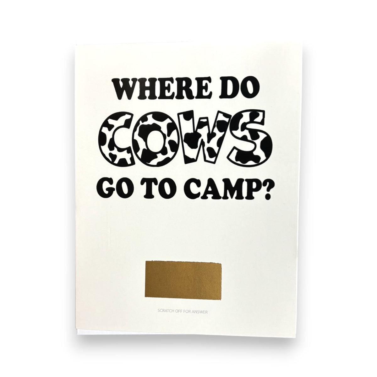Where Do Cows Go To Camp? Scratch-Off Joke Card - Bee Bee Designs